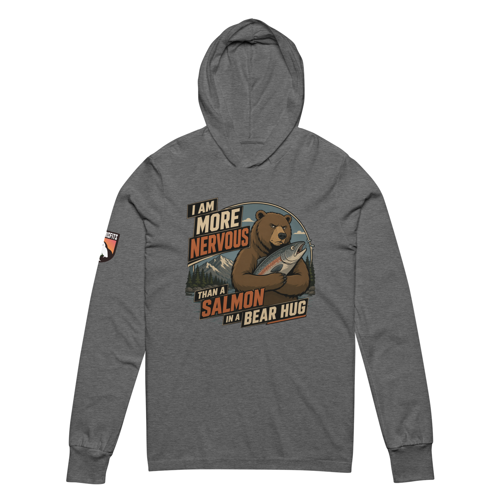 I Am More Nervous Than a Salmon in a Bear Hug hooded long-sleeve tee